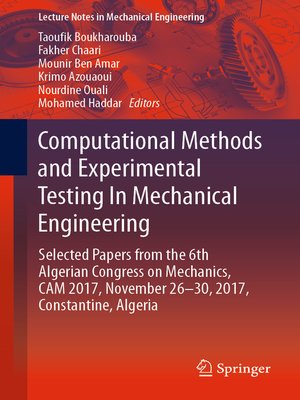 cover image of Computational Methods and Experimental Testing In Mechanical Engineering